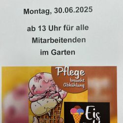 Ein Plakat informiert über kostenloses Eis für Mitarbeitende am Montag, 30.06.2025, ab 13 Uhr im Garten.